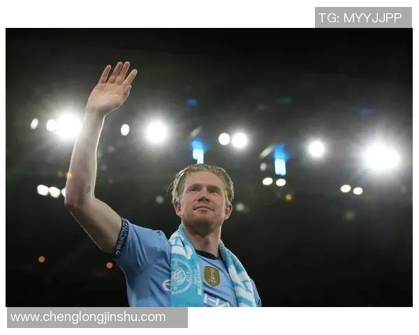 凯文德布劳内如何引领技术足球的创新与发展之路 凯文德布劳内如何引领技术足球的创新与发展之路